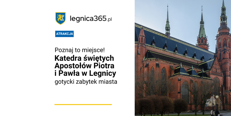 Katedra świętych Apostołów Piotra i Pawła w Legnicy, fot. Sławomir Milejski / Wikimedia Commons